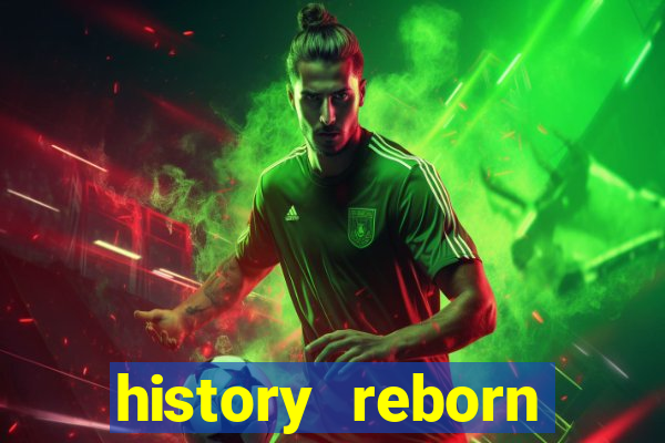 history reborn remover carta